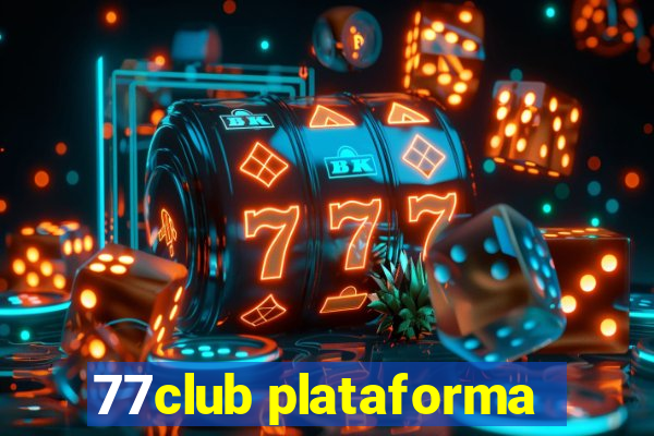 77club plataforma